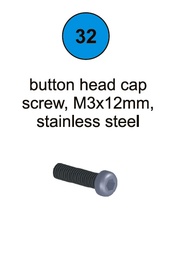 [80056] Button Head Cap Screw - M3 x 12mm - Part #32 In Manual